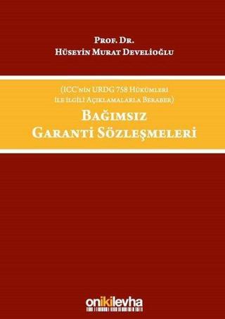 Bağımsız Garanti Sözleşmeleri - Hüseyin Murat Develioğlu - On İki Levha Yayıncılık