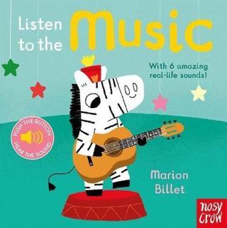 Listen to the Music - Marion Billet - NOSY CROW