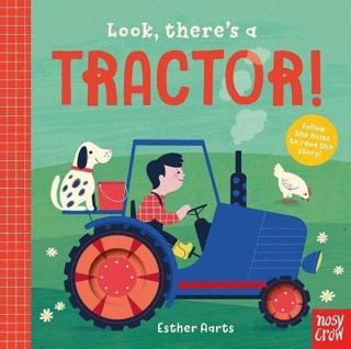 Look, There's a Tractor! - Esther Aarts - NOSY CROW