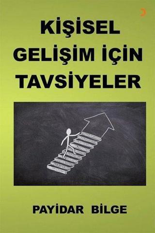 Kişisel Gelişim için Tavsiyeler - Payidar Bilge - Cinius Yayınevi