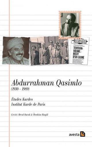 Abdurrahman Qasimlo 1930-1989 - Kolektif  - Avesta Yayınları