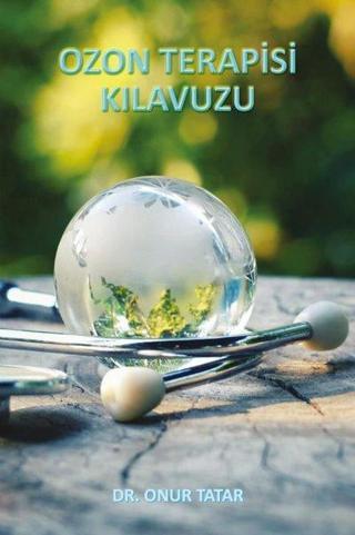 Ozon Terapisi Kılavuzu - Onur Tatar - Presstij Kitap