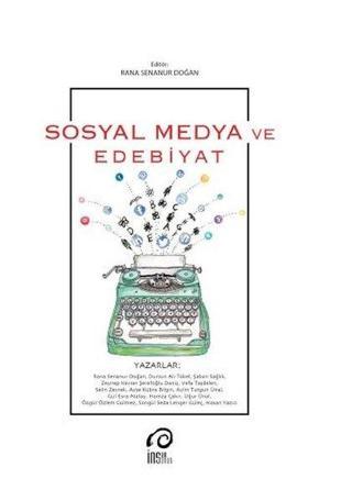 Sosyal Medya ve Edebiyat - Kolektif  - İnsanSanat