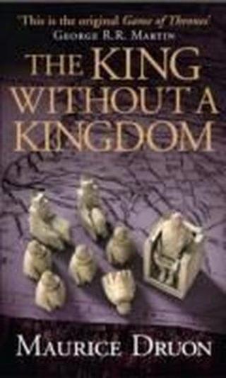 The King Without A Kingdom - Maurice Druon - Harper Collins Publishers