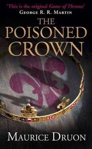 The Poisoned Crown - Maurice Druon - Harper Collins Publishers
