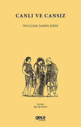 Canlı ve Cansız - William James Sidis - Gece Kitaplığı