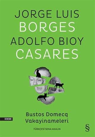Bustos Domecq Vakayinameleri - Jorge Luis Borges - Everest Yayınları