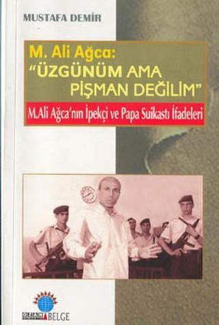 Üzgünüm Ama Pişman Değilim - Mustafa Demir - Ozan Yayıncılık