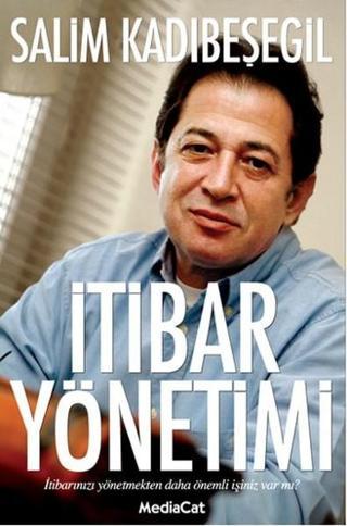 İtibar Yönetimi - Salim Kadıbeşegil - MediaCat Yayıncılık
