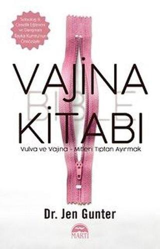 Vajina Kitabı: Vulva ve Vajina-Mitleri Tıptan Ayırmak