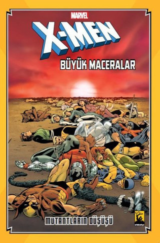 X-Men Büyük Maceralar - Mutantların Düşüşü - Arka Bahçe Yayıncılık