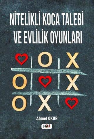 Nitelikli Koca Talebi ve Evlilik Oyunları - Ahmet Okur - Tilki Kitap