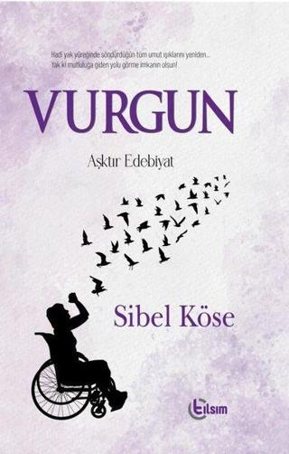 Vurgun - Sibel Köse - Tılsım Yayınevi