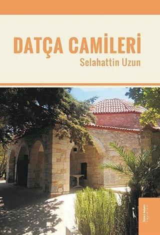 Datça Camileri - Selahattin Uzun - İkinci Adam Yayınları