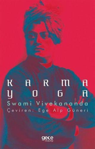 Karma Yoga - Swami Vivekananda - Gece Kitaplığı