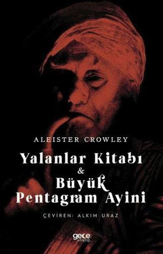 Yalanlar Kitabı & Büyük Pentagram Ayini - Aleister Crowley - Gece Kitaplığı