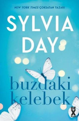 Buzdaki Kelebek - Sylvia Day - DEX