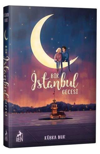 Bir İstanbul Gecesi - Kübra Nur - Ren Kitap Yayınevi