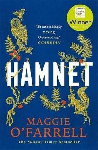 Hamnet: Winner of the Women's Prize for Fiction 2020 - Maggie O'Farrell - Headline Book Publishing