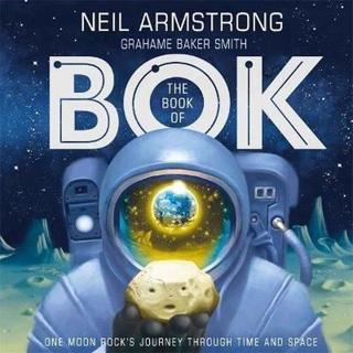 The Book of Bok: One Moon Rock's Journey Through Time and Space - Neil Armstrong - Hachette Children