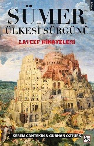 Sümer Ülkesi Sürgünü - Lateef Hikayeleri - Gürhan Öztürk - Az Kitap