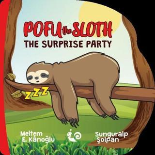 Pufu the Sloth - The Surprise Party - Meltem E. Kanoğlu - Çikolata Yayınevi