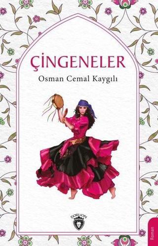 Çingeneler - Osman Cemal Kaygılı - Dorlion Yayınevi