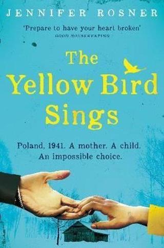 Picador The Yellow Bird Sings - Jennifer Rosner