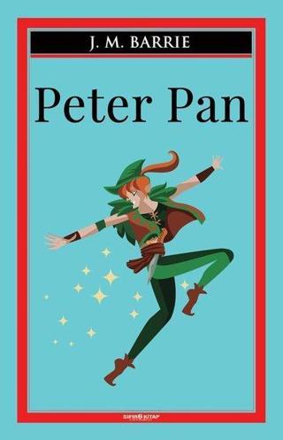 Peter Pan - James Matthew Barrie - Sıfır 6 Kitap Yayınevi