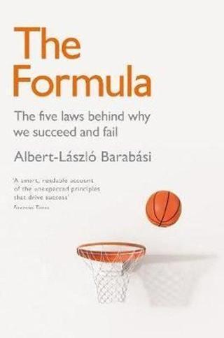 The Formula: The Five Laws Behind Why We Succeed or Fail  - Albert-Laszlo Barabasi - Pan MacMillan