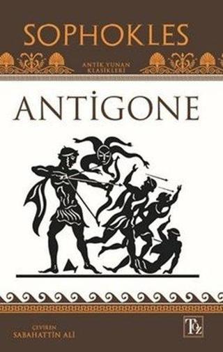 Antigone - Sofokles  - Töz Yayınları