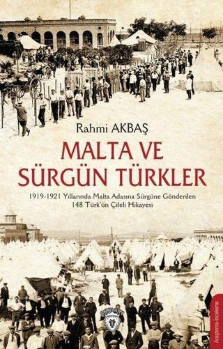 Malta ve Sürgün Türkler - Rahmi Akbaş - Dorlion Yayınevi