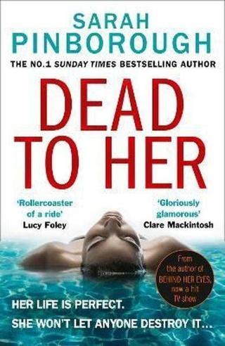 Dead to Her: The new gripping crime thriller book with a twist from the No. 1 Sunday Times bestselli - Sarah Pinborough - Harper Collins Publishers