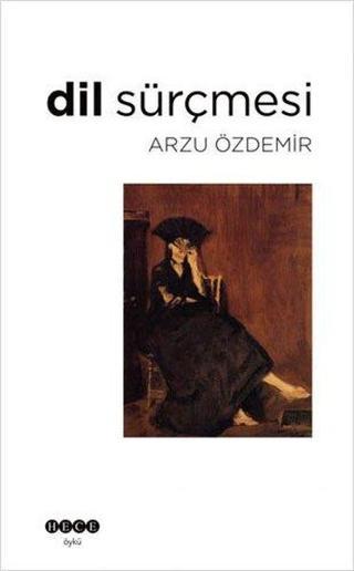 Dil Sürçmesi - Arzu Özdemir - Hece Yayınları