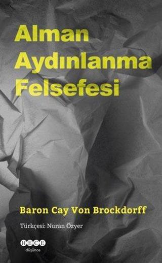 Alman Aydınlanma Felsefesi - Baron Cay Von Brockdorff - Hece Yayınları