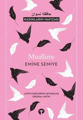 Muallime - Kadınların Hafızası - Emine Semiye - Turkuvaz Kitap