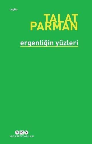 Ergenliğin Yüzleri - Talat Parman - Yapı Kredi Yayınları