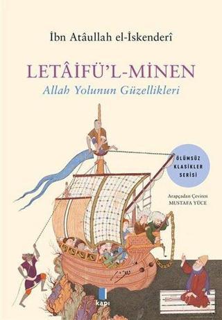 Letaifü'l-Minen: Allah Yolunun Güzellikleri - İbn Ataullah El-İskenderi - Kapı Yayınları