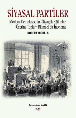 Siyasal Partiler - Robert Michels - Tilki Kitap