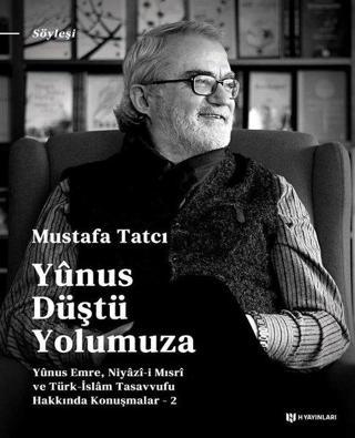 Yunus Düştü Yolumuza - Mustafa Tatcı - H Yayınları