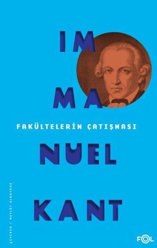 Fakültelerin Çatışması Immanuel Kant Fol Kitap