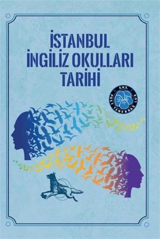 İstanbul İngiliz Okulları Tarihi - Ergun Göknel - Kanes Yayınları