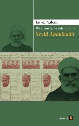 Bir Siyasetçi ve Lider Olarak Seyid Abdulkadir