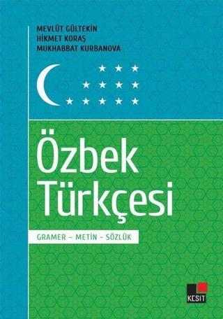 Özbek Türkçesi - Gramer Metin Sözlük Hikmet Koraş Kesit Yayınları