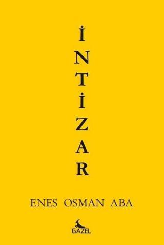 İntizar - Enes Osman Aba - Gazel Yayınevi