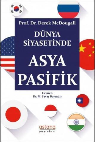 Dünya Siyasetinde Asya Pasifik Derek McDougall Astana Yayınları