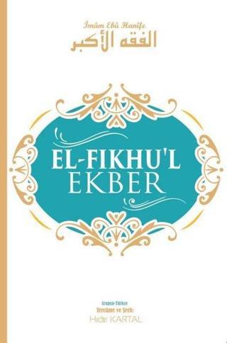 El - Fıkhu'l Ekber - Hıdır Kartal - Akasya Yayıncılık