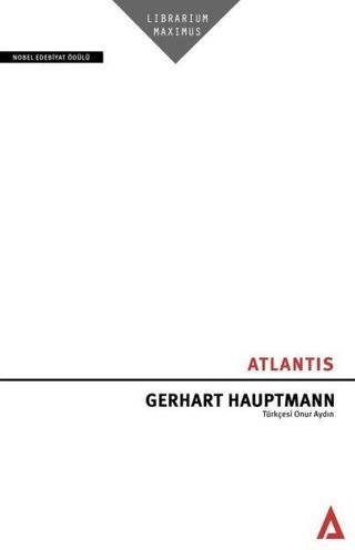 Atlantis - Gerhart Hauptmann - Kanon Kitap