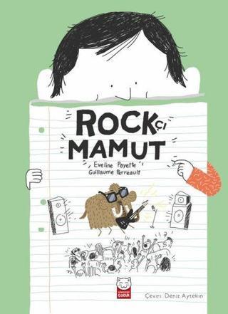 Rockçı Mamut - Eveline Payette - Kırmızı Kedi Yayınevi