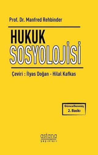 Hukuk Sosyolojisi - Manfred Rehbinder - Astana Yayınları